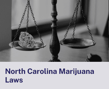 North Carolina Marijuana Laws