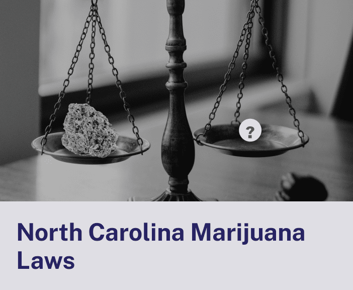 North Carolina Marijuana Laws