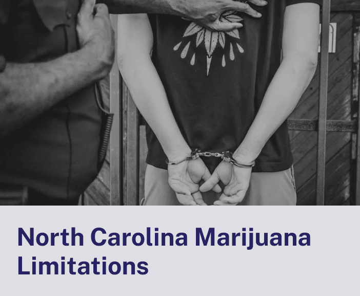 North Carolina Marijuana Limitations