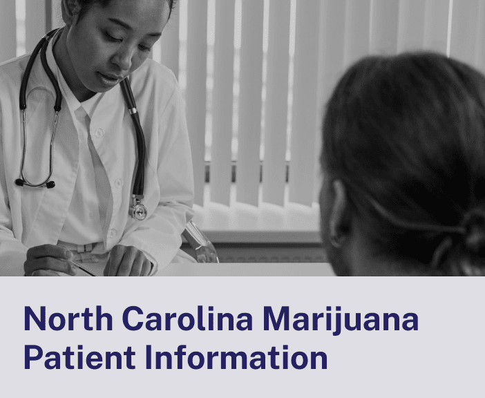 North Carolina Marijuana Patient Information